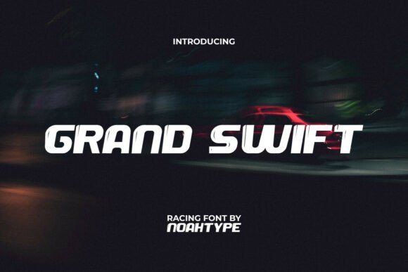 Grand Swift: A Bold Font for Dynamic Design