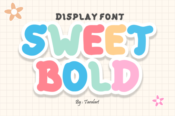 Sweet Bold Font for Creative Campaigns