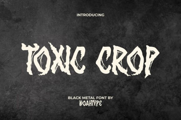 Toxic Crop Font: Dark & Mysterious Design